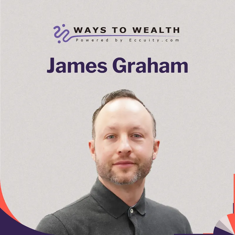 Innovating your way to wealth, with James Graham